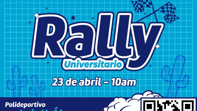 Pon a prueba tus habilidades en el Rally Universitario del Gobierno Municipal